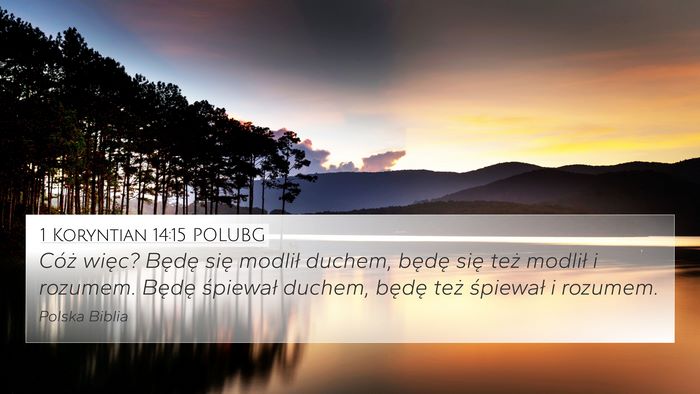 1 Koryntian 14:15 POLUBG Bible Verse Image