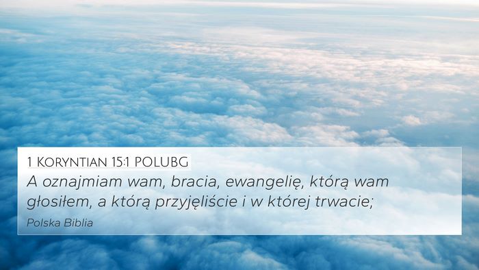 1 Koryntian 15:1 POLUBG Bible Verse Image