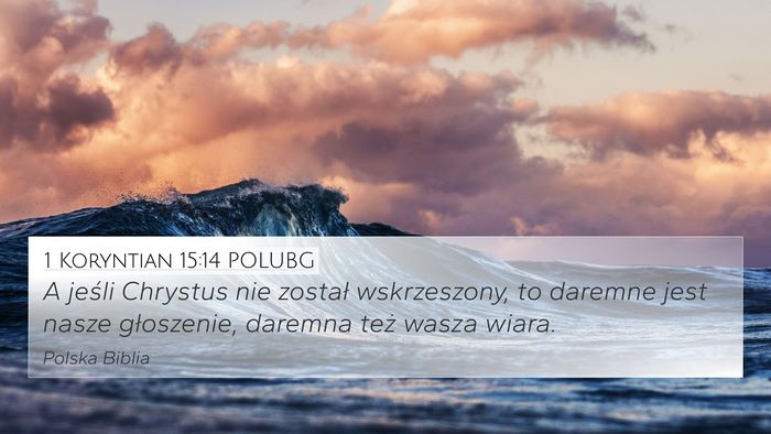 1 Koryntian 15:14 POLUBG Bible Verse Image