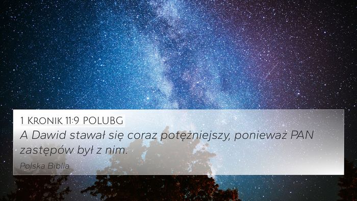 1 Kronik 11:9 POLUBG 4K Wallpaper - A Dawid stawał się coraz potężniejszy, - 4K Wallpaper Bible Verse