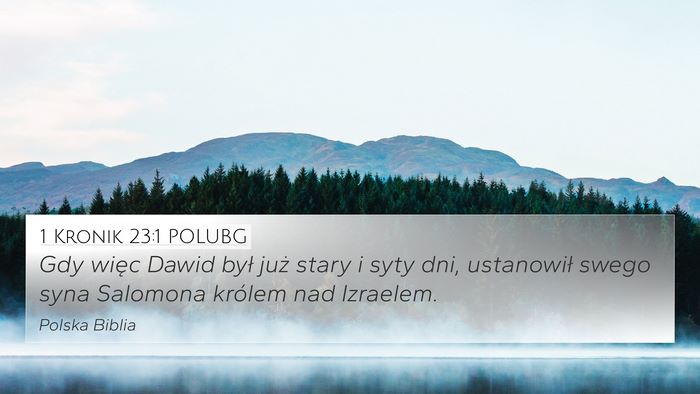 1 Kronik 23:1 POLUBG Bible Verse Image