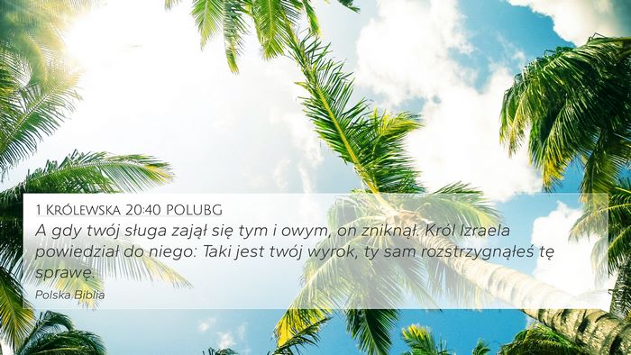 1 Królewska 20:40 POLUBG Bible Verse Image