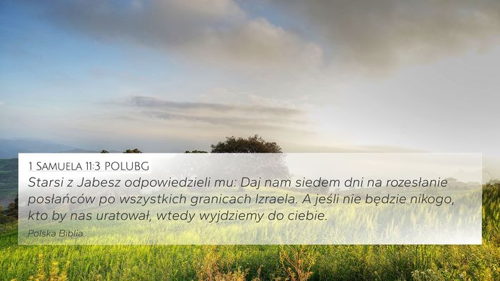1 Samuela 11:3 POLUBG 4K Wallpaper - Starsi z Jabesz odpowiedzieli mu: Daj nam siedem - 4K Wallpaper Bible Verse