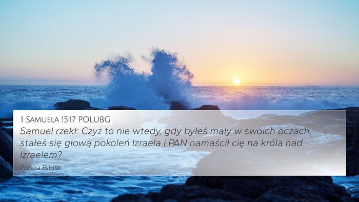 1 Samuela 15:17 POLUBG Bible Verse Image