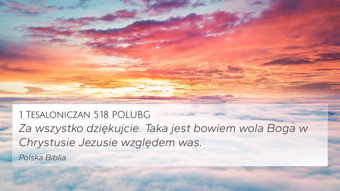 1 Tesaloniczan 5:18 POLUBG Bible Verse Image