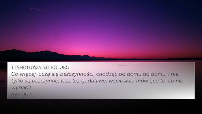 1 Tymoteusza 5:13 POLUBG Bible Verse Image