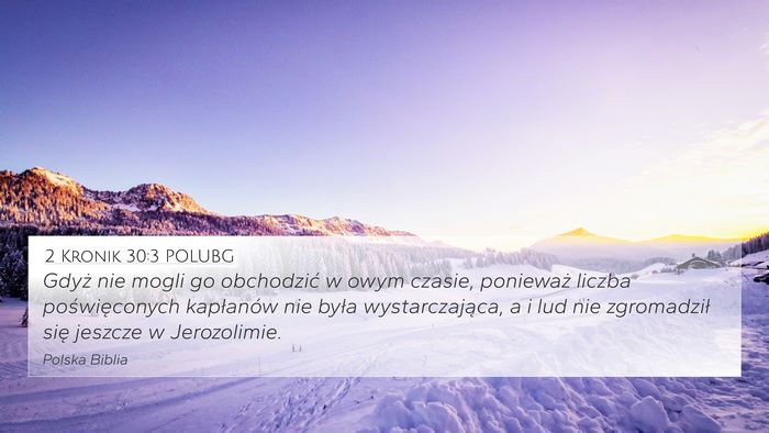 2 Kronik 30:3 POLUBG 4K Wallpaper - Gdyż nie mogli go obchodzić w owym czasie, - 4K Wallpaper Bible Verse