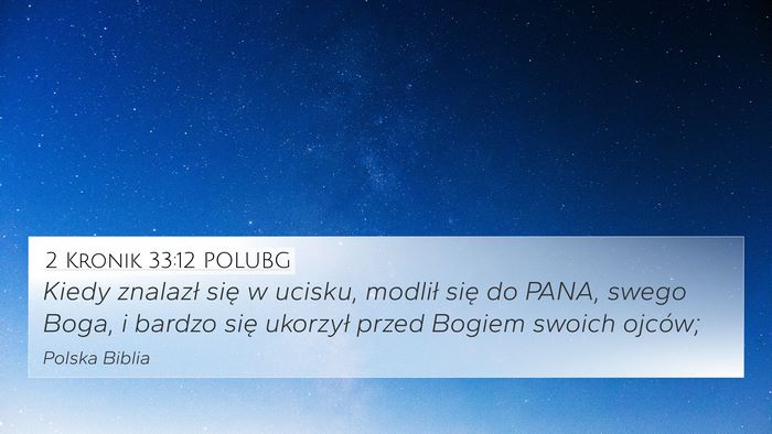 2 Kronik 33:12 POLUBG Bible Verse Image