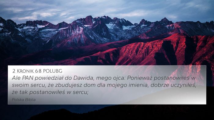 2 Kronik 6:8 POLUBG Bible Verse Image