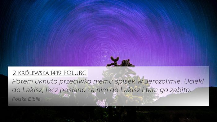 2 Królewska 14:19 POLUBG 4K Wallpaper - Potem uknuto przeciwko niemu spisek w - 4K Wallpaper Bible Verse
