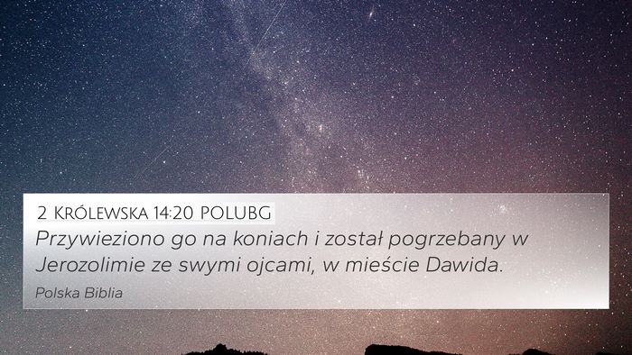 2 Królewska 14:20 POLUBG 4K Wallpaper - Przywieziono go na koniach i został pogrzebany w - 4K Wallpaper Bible Verse