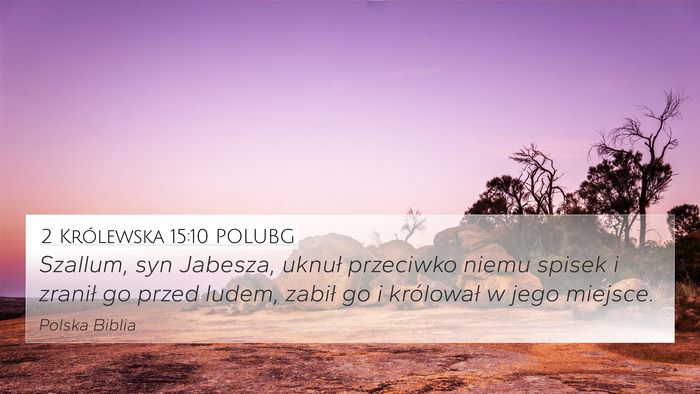 2 Królewska 15:10 POLUBG Bible Verse Image