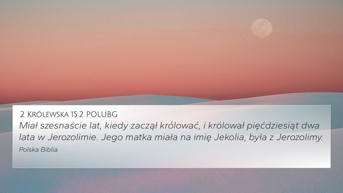 2 Królewska 15:2 POLUBG Bible Verse Image