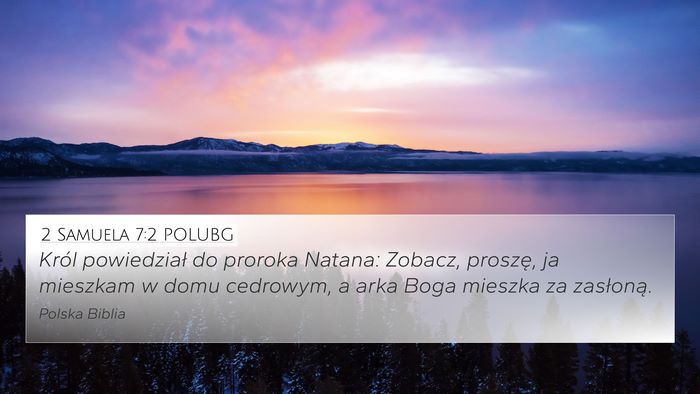 2 Samuela 7:2 POLUBG Bible Verse Image