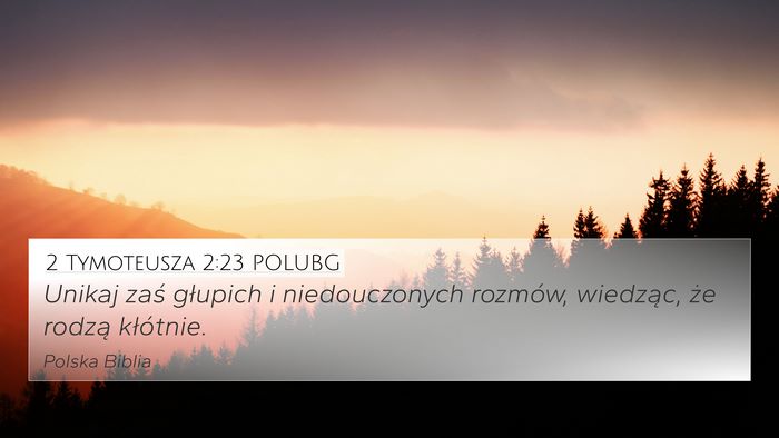 2 Tymoteusza 2:23 POLUBG Bible Verse Image