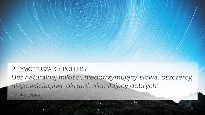 2 Tymoteusza 3:3 POLUBG 4K Wallpaper - Bez naturalnej miłości, niedotrzymujący - 4K Wallpaper Bible Verse