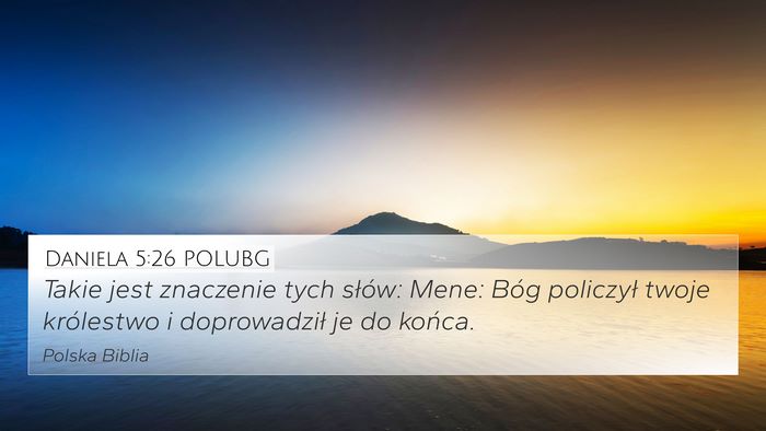 Daniela 5:26 POLUBG 4K Wallpaper - Takie jest znaczenie tych słów: Mene: Bóg - 4K Wallpaper Bible Verse