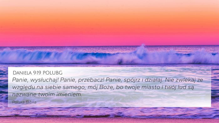 Daniela 9:19 POLUBG Bible Verse Image