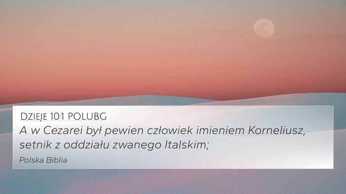 Dzieje 10:1 POLUBG Bible Verse Image