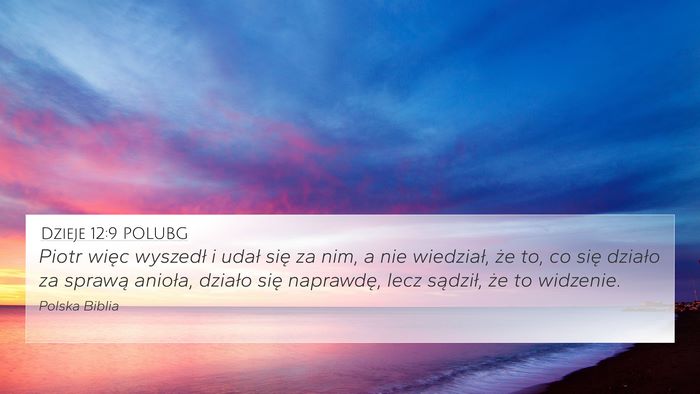 Dzieje 12:9 POLUBG Bible Verse Image
