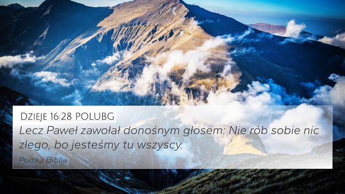 Dzieje 16:28 POLUBG 4K Wallpaper - Lecz Paweł zawołał donośnym głosem: Nie rób - 4K Wallpaper Bible Verse