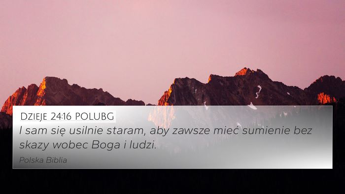 Dzieje 24:16 POLUBG Bible Verse Image