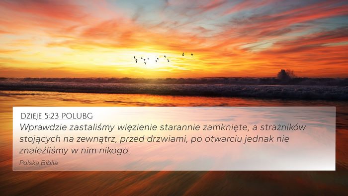 Dzieje 5:23 POLUBG Bible Verse Image