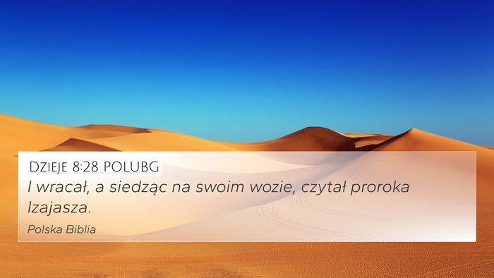 Dzieje 8:28 POLUBG Bible Verse Image