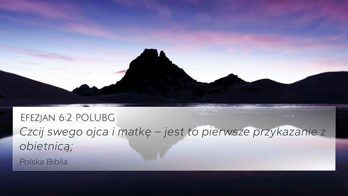 Efezjan 6:2 POLUBG 4K Wallpaper - Czcij swego ojca i matkę – jest to pierwsze - 4K Wallpaper Bible Verse