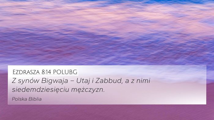 Ezdrasza 8:14 POLUBG Bible Verse Image