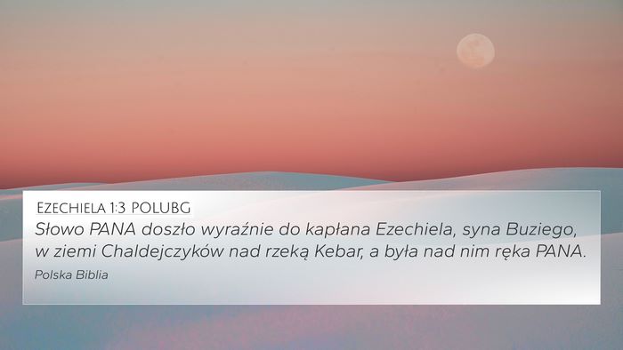 Ezechiela 1:3 POLUBG Bible Verse Image