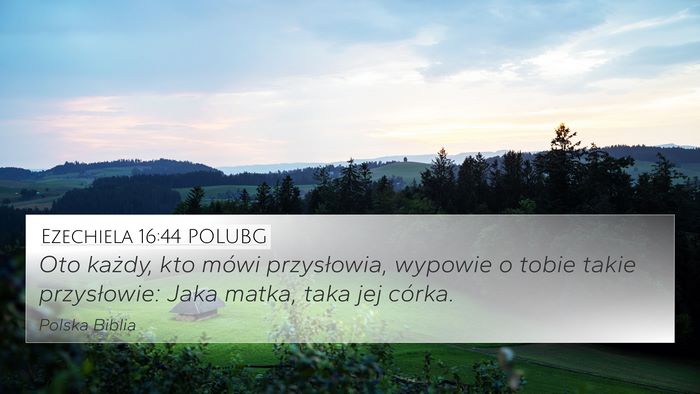 Ezechiela 16:44 POLUBG Bible Verse Image
