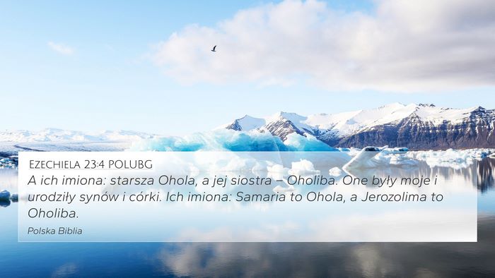 Ezechiela 23:4 POLUBG Bible Verse Image