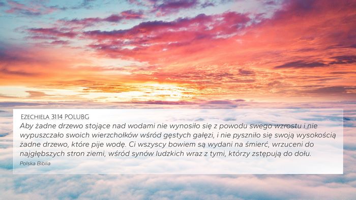 Ezechiela 31:14 POLUBG Bible Verse Image