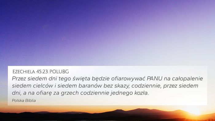 Ezechiela 45:23 POLUBG Bible Verse Image