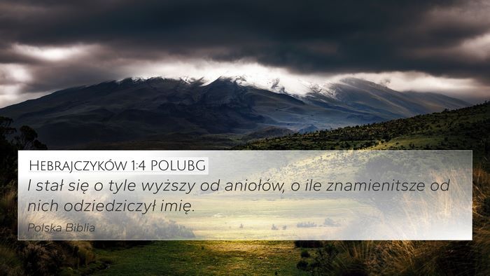 Hebrajczyków 1:4 POLUBG Bible Verse Image