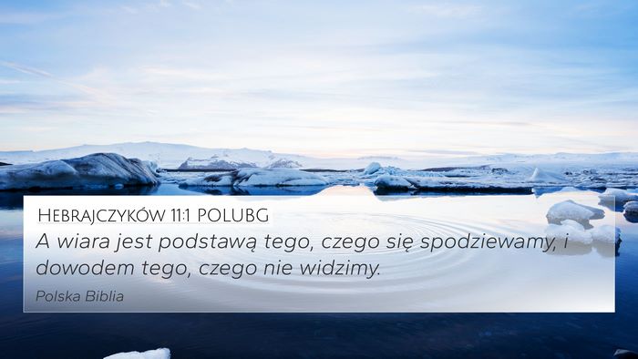Hebrajczyków 11:1 POLUBG Bible Verse Image