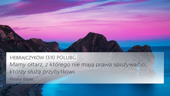 Hebrajczyków 13:10 POLUBG Bible Verse Image