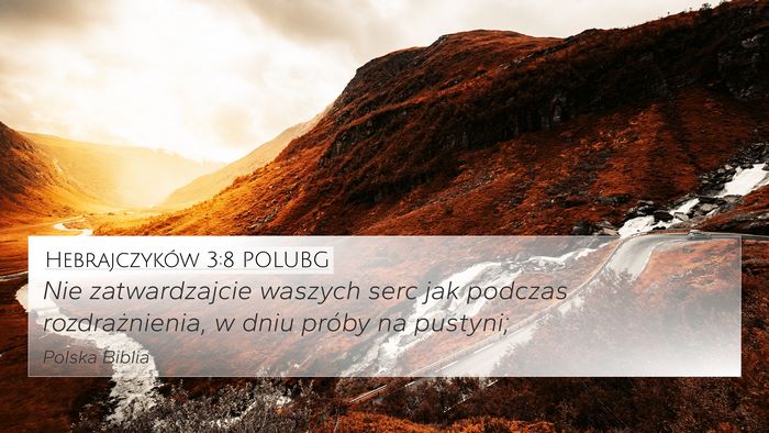 Hebrajczyków 3:8 POLUBG Bible Verse Image