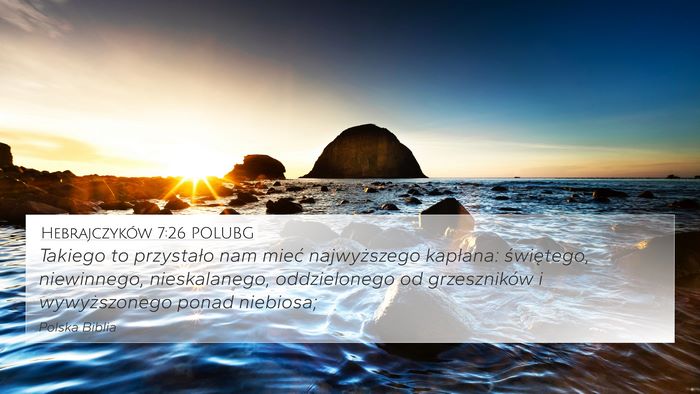 Hebrajczyków 7:26 POLUBG Bible Verse Image