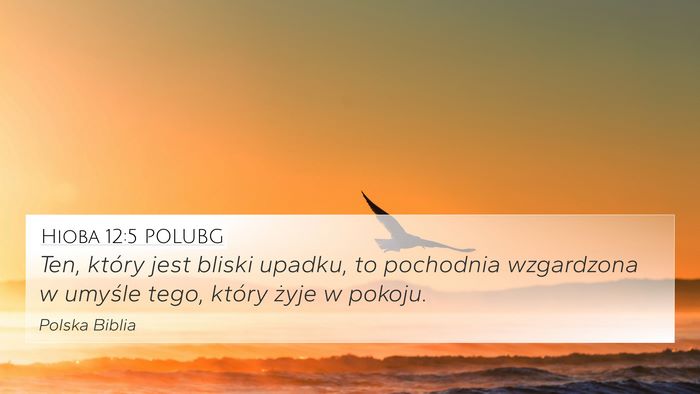Hioba 12:5 POLUBG 4K Wallpaper - Ten, który jest bliski upadku, to pochodnia - 4K Wallpaper Bible Verse