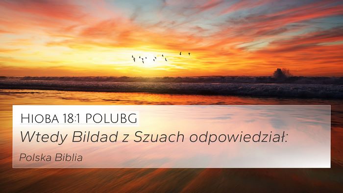 Hioba 18:1 POLUBG 4K Wallpaper - Wtedy Bildad z Szuach - 4K Wallpaper Bible Verse