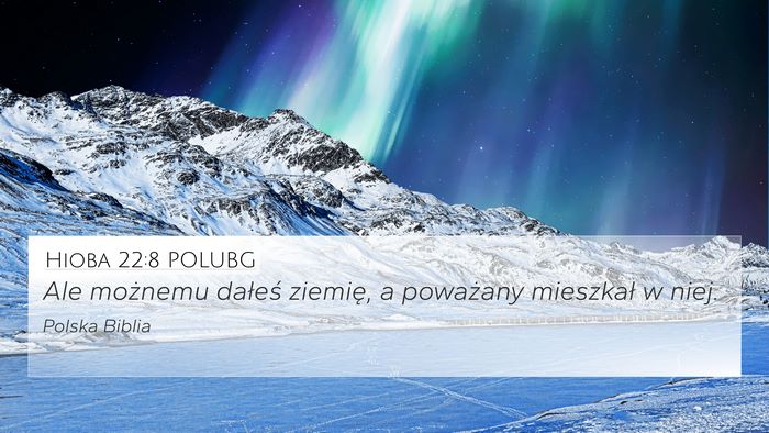 Hioba 22:8 POLUBG Bible Verse Image