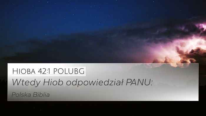 Hioba 42:1 POLUBG 4K Wallpaper - Wtedy Hiob odpowiedział - 4K Wallpaper Bible Verse