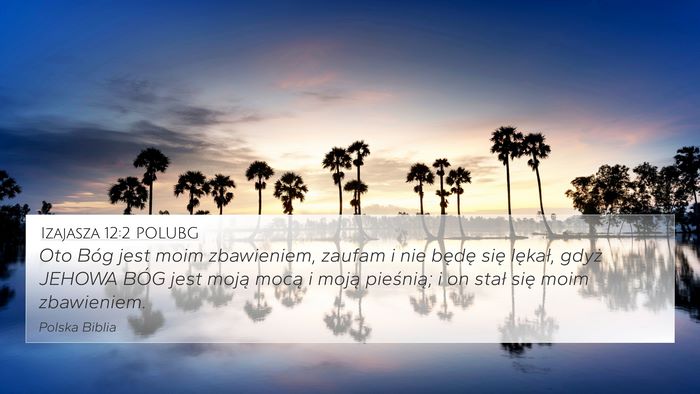Izajasza 12:2 POLUBG Bible Verse Image