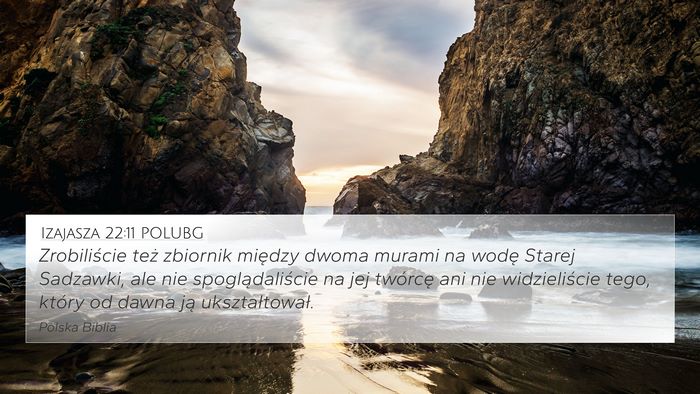Izajasza 22:11 POLUBG Bible Verse Image