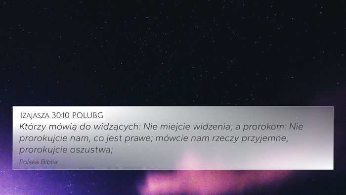 Izajasza 30:10 POLUBG Bible Verse Image