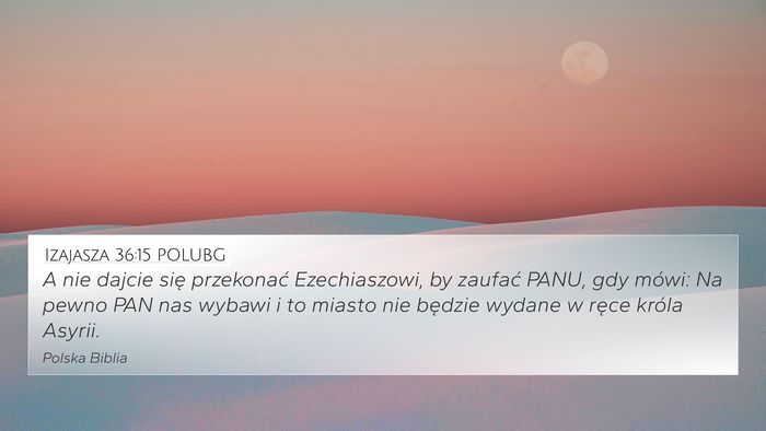 Izajasza 36:15 POLUBG Bible Verse Image
