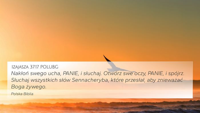 Izajasza 37:17 POLUBG Bible Verse Image