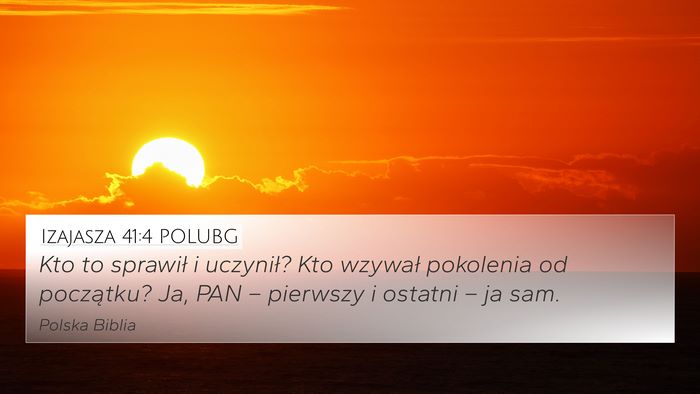 Izajasza 41:4 POLUBG Bible Verse Image